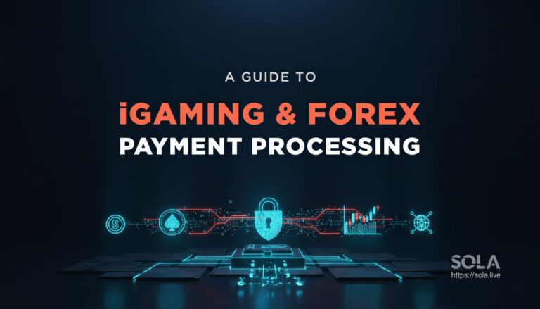 A Guide to iGaming and Forex Payment Processing