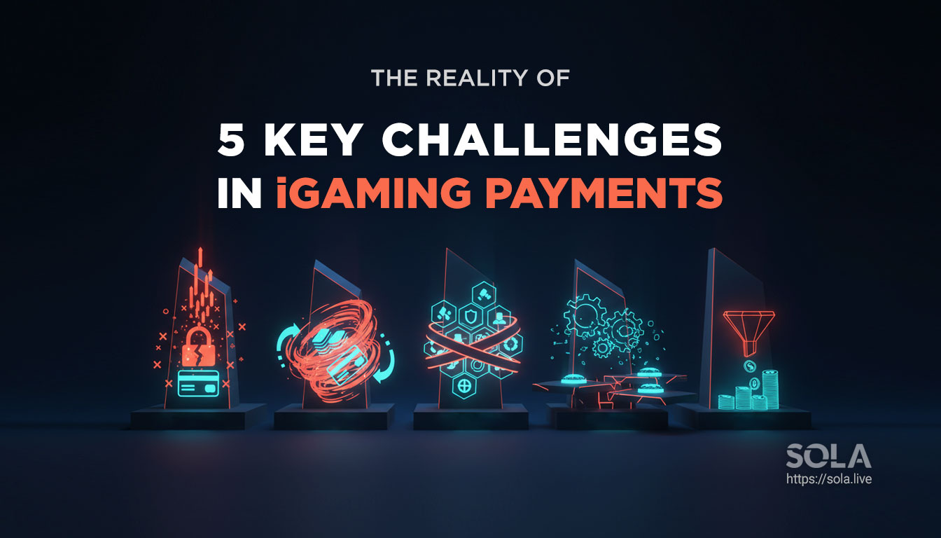 5 Key Challenges of iGaming Payment Processing (and How to Solve Them)
