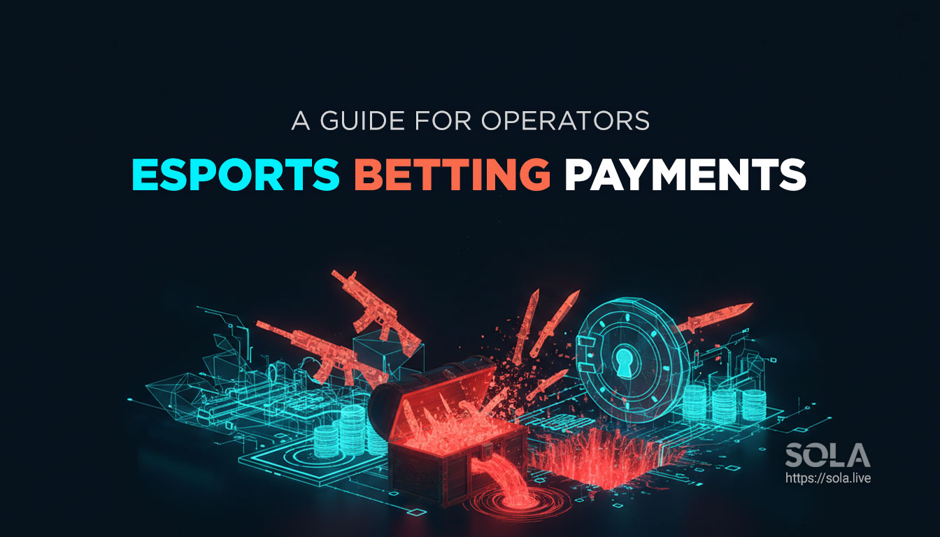 Esports Betting Payments: A Guide for Operators